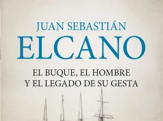 La obra que demuestra por qué el legado de Elcano sigue navegando quinientos años después