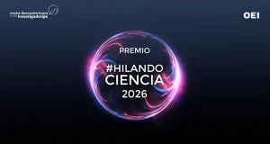 La OEI lanza el V Premio #HilandoCiencia para impulsar la divulgación científica en Iberoamérica
