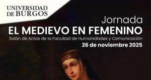 La Universidad de Burgos acoge la jornada “El medievo en femenino” para destacar el papel esencial de la mujer en la Edad Media