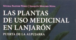 Las plantas de uso medicinal en Lanjarón, de la UGR.