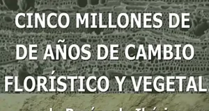 La evolución de la flora en los últimos cinco millones de años