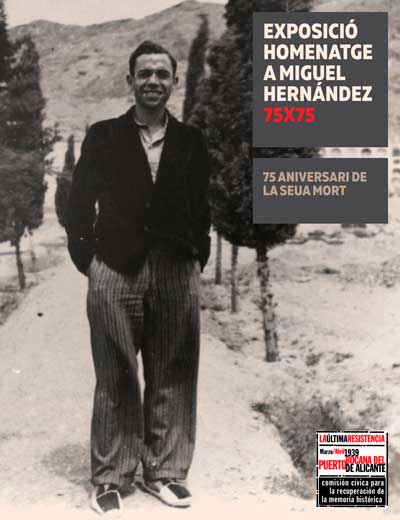 Cartel de la exposición en el Museo de la Universidad de Alicante sobre el 75 aniversario de la muerte del poeta Miguel Hernández.