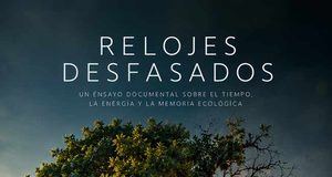 ‘Relojes desfasados’: el documental que muestra cómo la transformación del paisaje amenaza la biodiversidad